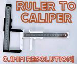 Ruler to Caliper (0.1mm Resolution!) - 3D Printed (Left Handed Version Included!)