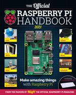 The Official Raspberry Pi Handbook 2021