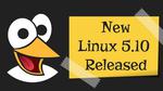 Linus Torvalds Releases Linux Kernel 5.10 LTS: Here’s What’s New