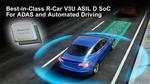 Renesas Accelerates ADAS and Automated Driving Development with Best-in-Class R-Car V3U ASIL D System on Chip