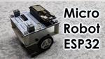 MicroBot V1 ESP32 Robot