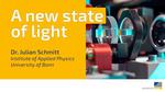 A new state of light