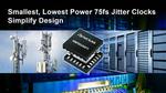 Renesas Expands FemtoClock Timing Portfolio for High-Performance Communications and Data Center Applications