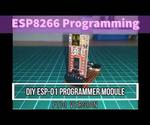 DIY ESP-01 WIFI Module Programming Adapter