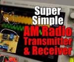 Simple AM Radio Transmitter & Receiver