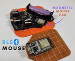 ESP-32 Based BLE Mouse With Magnetic Mouse Pad