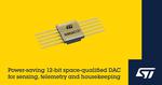 STMicroelectronics reveals 2.5V rad-hard digital-to-analog converter for next-generation satellite applications