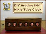 DIY Arduino IN-1 (ИН-1) Nixie Tube Clock