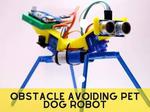 Obstacle Avoiding Pet Dog Robot TOMY Using Arduino