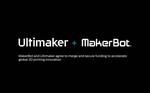 MakerBot and Ultimaker agree to merge to accelerate global adoption of additive manufacturing