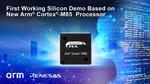 Renesas Will Demonstrate the First Working Silicon Based on the Recently Debuted Arm Cortex-M85 Processor