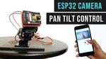 DIY Pan Tilt Control Using Servos for ESP32 Cam