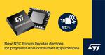 STMicroelectronics’ newest NFC readers accelerate payment and consumer application designs