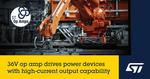 Dual 200mA op amp from STMicroelectronics drives power-hungry industrial and automotive loads