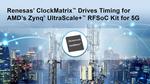 Renesas’ ClockMatrix System Synchronizer Delivers Class D Compliance for O-RAN S-Plane Requirements