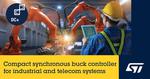 Small and flexible synchronous buck controller from STMicroelectronics handles extreme step-down ratios
