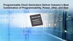 Renesas’ New Programmable Clock Generator Delivers Industry’s Best Combination of Programmability, Power, Jitter, and Size