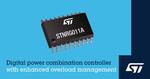 STMicroelectronics enhances digital power combination controller for overload stability and regulation