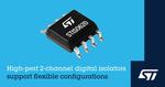 STMicroelectronics’ dual-channel digital isolators cover flexible configurations