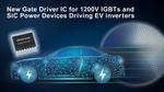 Renesas Introduces New Gate Driver IC for IGBTs and SiC MOSFETs Driving EV Inverters