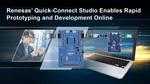 Renesas Unveils Quick-Connect Studio: Industry’s First-Ever Cloud-based System Development Tool to Dynamically Create IoT Software
