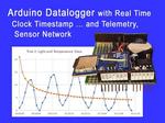 Arduino Data Logging Shield With Real Time Clock Timestamp … and Telemetry, Sensor Network