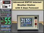Advanced ESP32 Internet Weather Station with 5 day Forecast