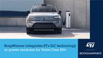 BorgWarner to integrate STMicroelectronics’ Silicon-Carbide Technology in Viper Power Module for Volvo Cars’ Next-Generation Electric Vehicles