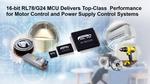 Renesas’ New 16-bit RL78/G24 MCU Delivers Top-Class Performance for Motor Control and Power Supply Control Systems