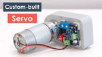 How to Turn any DC Motor into a Servo Motor