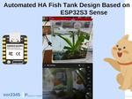 Automated HA Fish Tank Design Based on Seeed xiao ESP32S3 Se