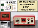 DIY PC controlled high power PEMF Therapy Device