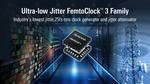 Renesas’ New FemtoClock™ 3 Timing Solution Delivers Industry’s Lowest Power and Leading Jitter Performance of 25fs-rms