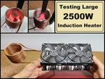 Testing 2500W Large Induction Heater