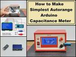 How to make simplest possible autorange Capacitance meter